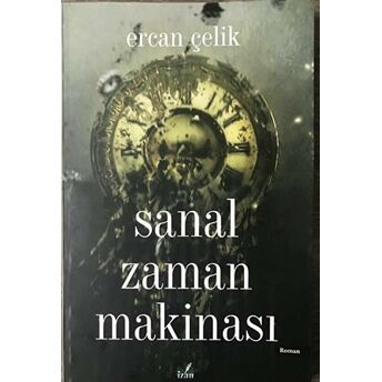 Sanal Zaman Makinası Ercan Çelik