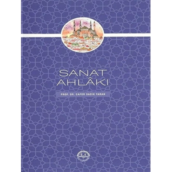 Sanat Ahlakı Cafer Sadık Yaran