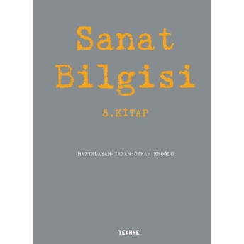 Sanat Bilgisi - 5. Kitap - Özkan Eroğlu