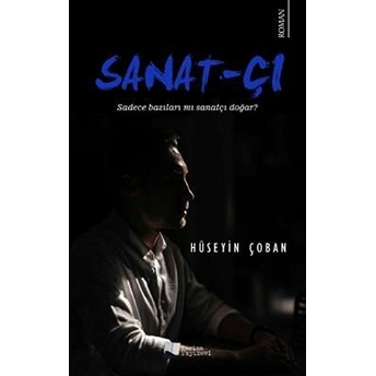 Sanat-Çı - Hüseyin Çoban