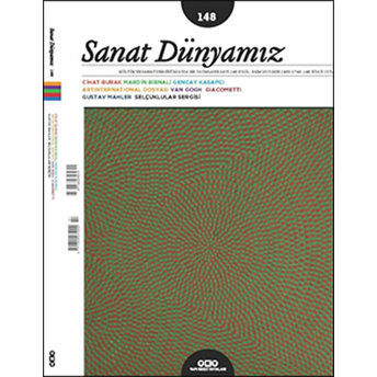 Sanat Dünyamız Iki Aylık Kültür Ve Sanat Dergisi Sayı: 148 Eylül - Ekim 2015 Kolektif