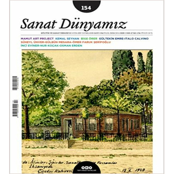 Sanat Dünyamız Iki Aylık Kültür Ve Sanat Dergisi Sayı: 154 Eylül-Ekim 2016 Kolektif