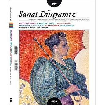 Sanat Dünyamız Iki Aylık Kültür Ve Sanat Dergisi Sayı: 157 Mart-Nisan 2017 Kolektif