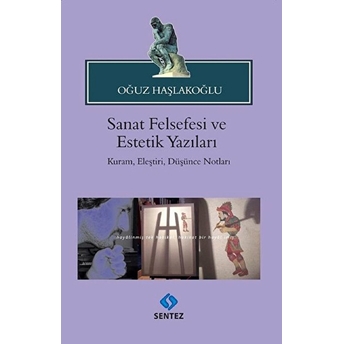 Sanat Felsefesi Ve Estetik Yazıları Oğuz Haşlakoğlu