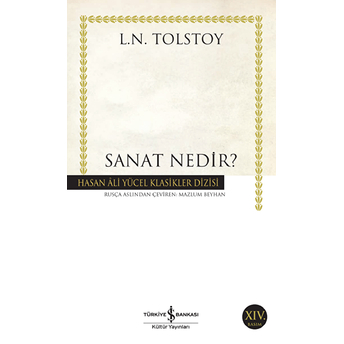 Sanat Nedir - Hasan Ali Yücel Klasikleri Lev Nikolayeviç Tolstoy