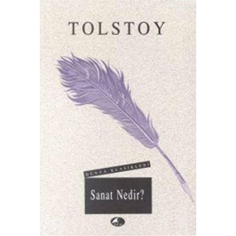 Sanat Nedir? Lev Nikolayeviç Tolstoy