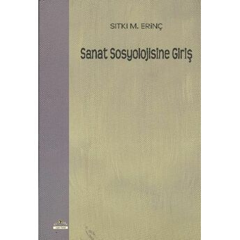 Sanat Sosyolojisine Giriş Sıtkı M. Erinç