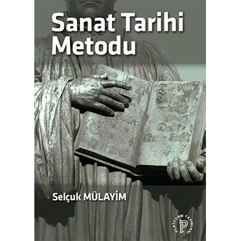 Sanat Tarihi Metodu - Selçuk Mülayim