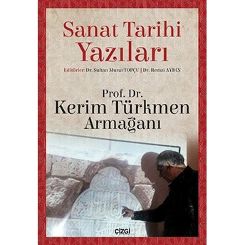 Sanat Tarihi Yazıları Sultan Murat Topçu - Remzi Aydın