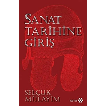 Sanat Tarihine Giriş Selçuk Mülayim