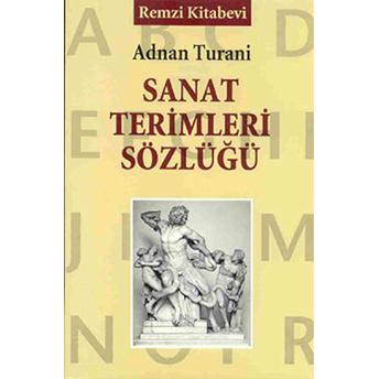 Sanat Terimleri Sözlüğü Adnan Turani