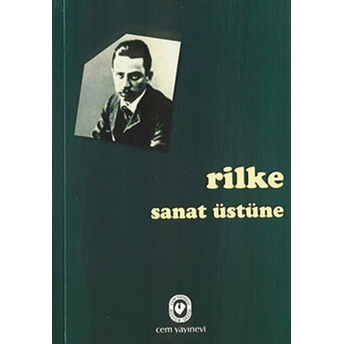 Sanat Üstüne Rainer Maria Rilke