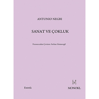 Sanat Ve Çokluk Antonio Negri