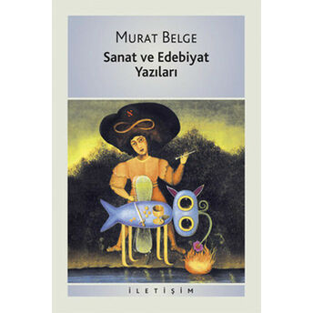 Sanat Ve Edebiyat Yazıları Murat Belge