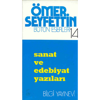 Sanat Ve Edebiyat Yazıları Ömer Seyfettin