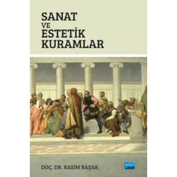 Sanat Ve Estetik Kuramlar Rasim Başak