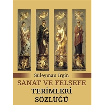 Sanat Ve Felsefe Terimleri Sözlüğü