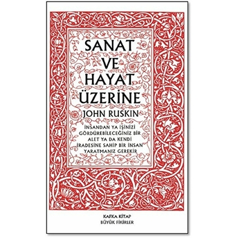 Sanat Ve Hayat Üzerine John Ruskin