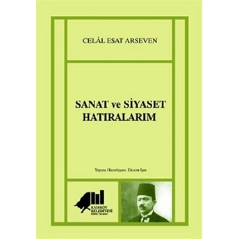 Sanat Ve Siyaset Hatıralarım