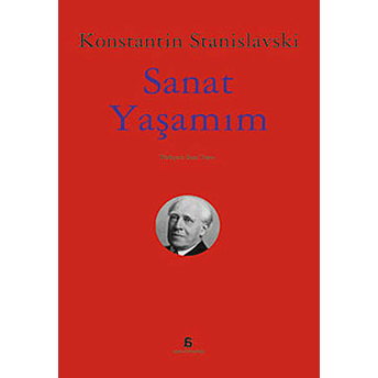 Sanat Ve Yaşamım Konstantin Stanislavski