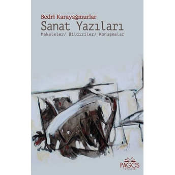 Sanat Yazıları - Bedri Karayağmurlar