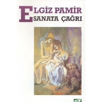 Sanata Çağrı Elgiz Pamir