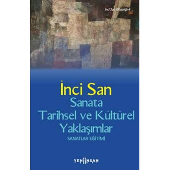 Sanata Tarihsel Ve Kültürel Yaklaşımlar Inci San