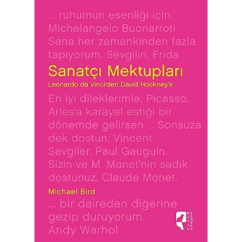 Sanatçı Mektupları Leonardo Da Vinci Den Devid Hockney E Mıchael Bırd