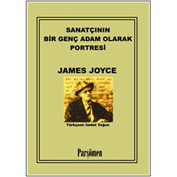 Sanatçının Bir Genç Adam Olarak Portresi James Joyce