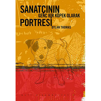 Sanatçının Genç Bir Köpek Olarak Portresi Dylan Thomas