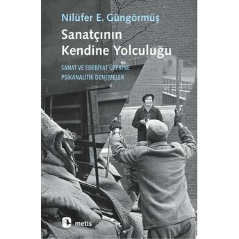 Sanatçının Kendine Yolculuğu Nilüfer Erdem Güngörmüş