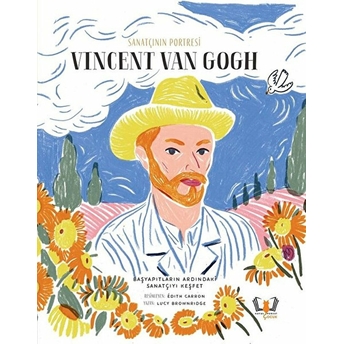 Sanatçının Portresi Vıncent Van Gogh Lucy Brownridge