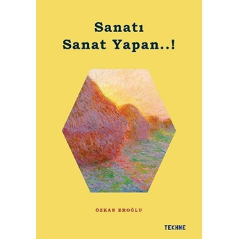 Sanatı Sanat Yapan..! - Özkan Eroğlu