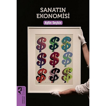 Sanatın Ekonomisi Aylin Seçkin