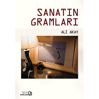 Sanatın Gramları-Ali Akay