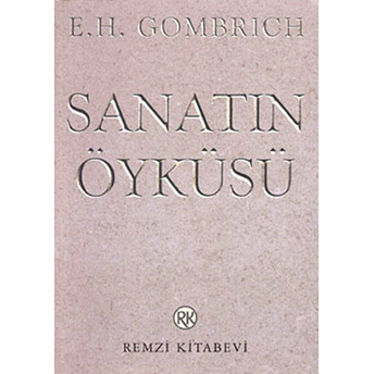 Sanatın Öyküsü E.h. Gombrich