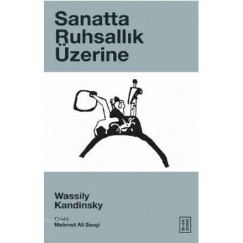 Sanatta Ruhsallık Üzerine Wassily Kandinsky