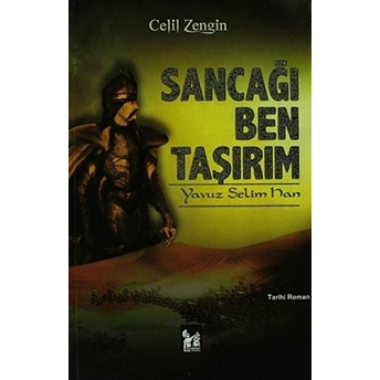 Sancağı Ben Taşırım Celil Zengin