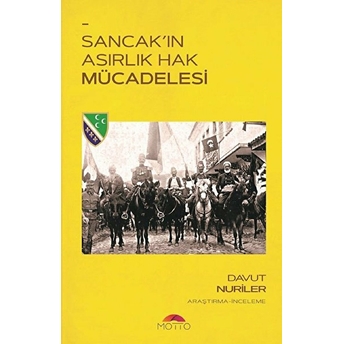 Sancak'ın Asırlık Hak Mücadelesi Davut Nuriler