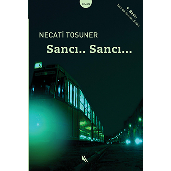 Sancı... Sancı... Necati Tosuner