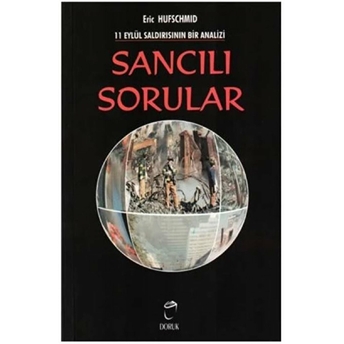 Sancili Sorular 11 Eylül Saldirisinin Bir Analizi