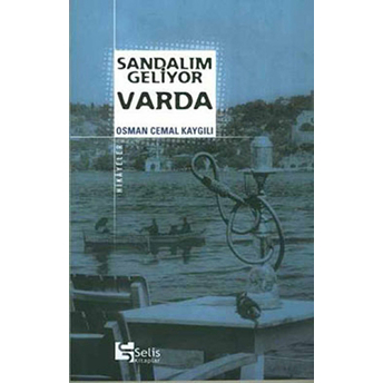 Sandalım Geliyor Varda Osman Cemal Kaygılı