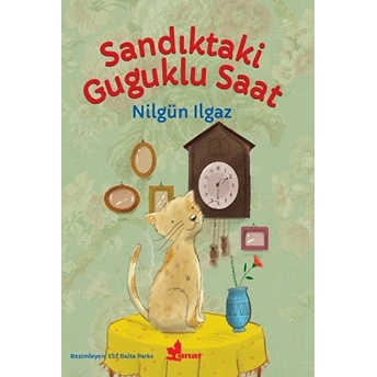 Sandıktaki Guguklu Saat Nilgün Ilgaz