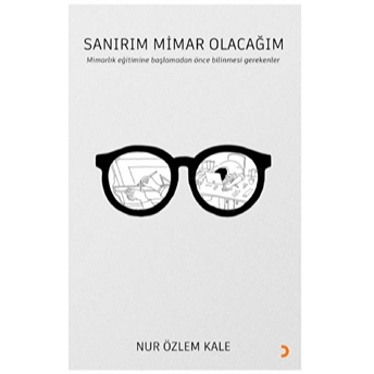 Sanırım Mimar Olacağım Nur Özlem Kale