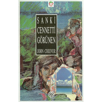 Sanki Cennetti Görünen John Cheever