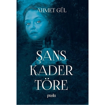 Şans Kader Töre Ahmet Gül