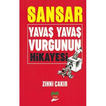 Sansar Yavaş Yavaş Vurgunun Hikayesi! Zihni Çakır