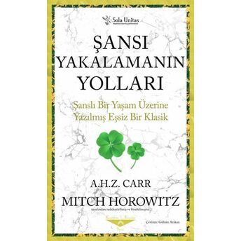 Şansı Yakalamanın Yolları A. H. Z. Carr