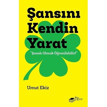 Şansını Kendin Yarat Umut Ekiz