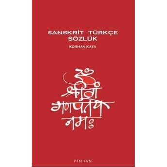 Sanskrit – Türkçe Sözlük Korhan Kaya